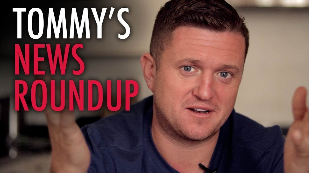Tommy Robinson's News Roundup: Nearly in the 