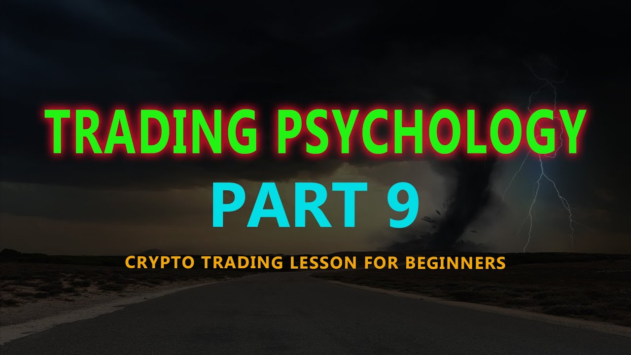 Crypto Trading  Psychology: (TAGALOG) Beginner's Guide | PART 9/10