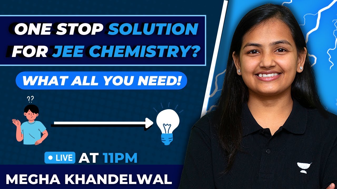 What all you need for JEE Chemistry | JEE English| Megha Khandelwal