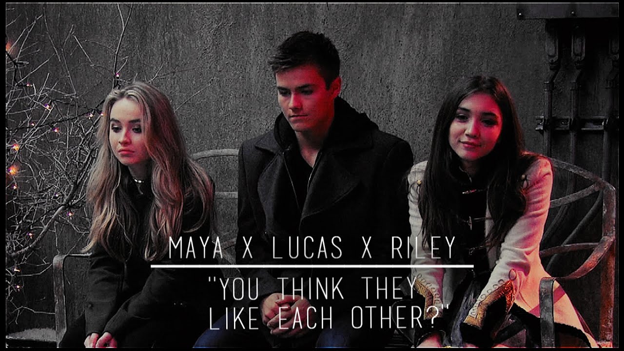 • Maya/Lucas/Riley | ''You think they like each other?''