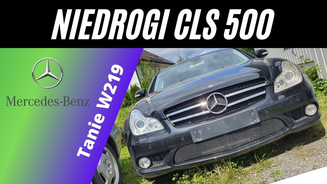 Oglądamy tanie W219 czyli CLS 500 za p&oacute;ł ceny.