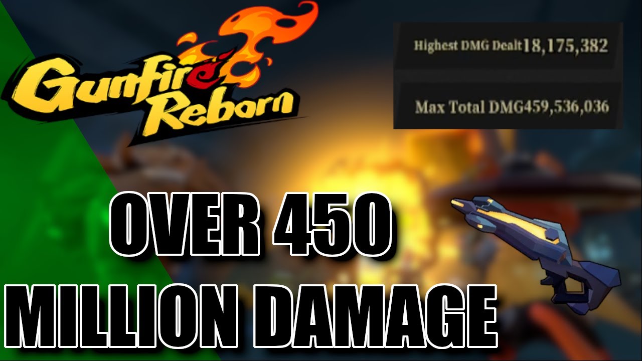Gunfire Reborn: Over 450 MILLION DAMAGE In A Single Player Run! (Hexagon Is INSANE)