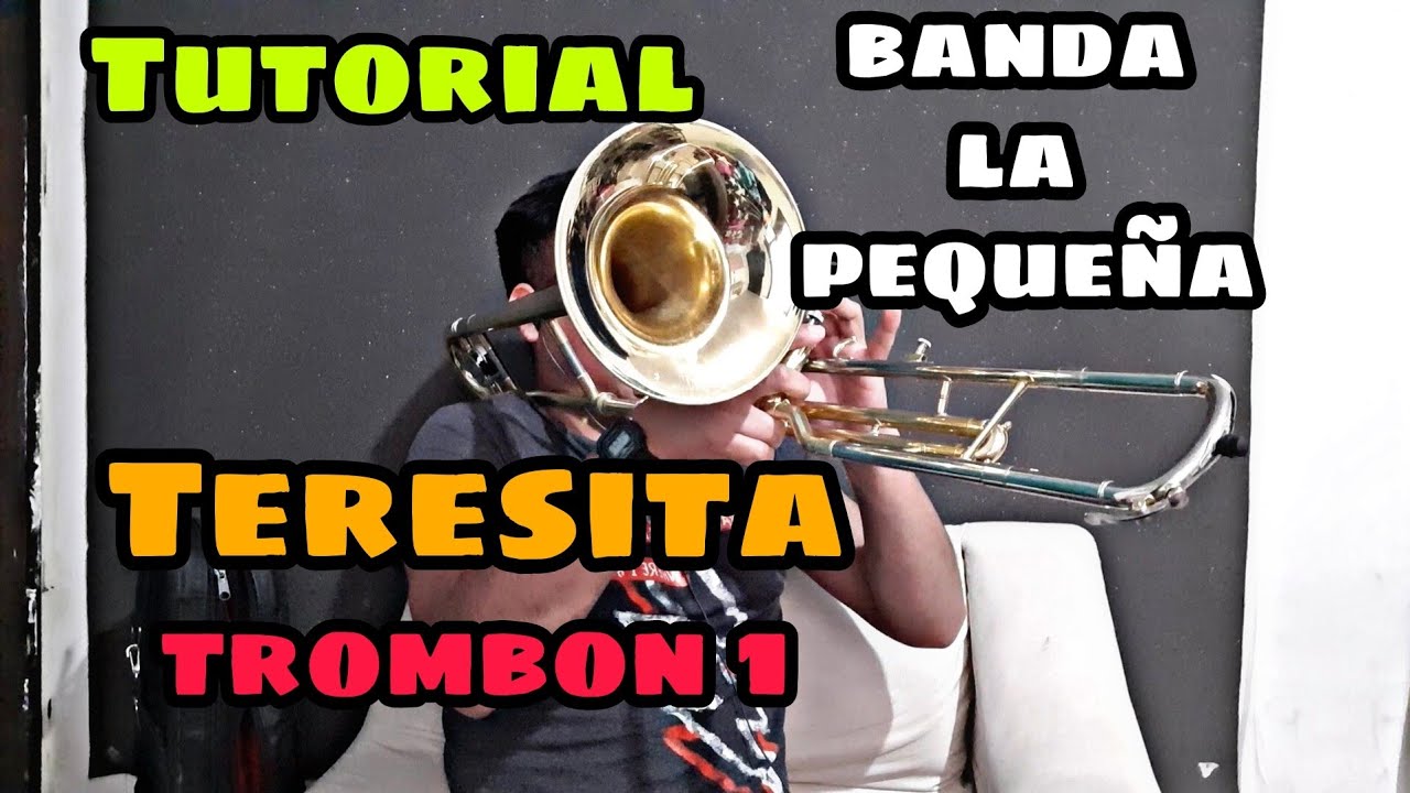 Teresita Banda la pequeña TUTORIAL de Trombon  1