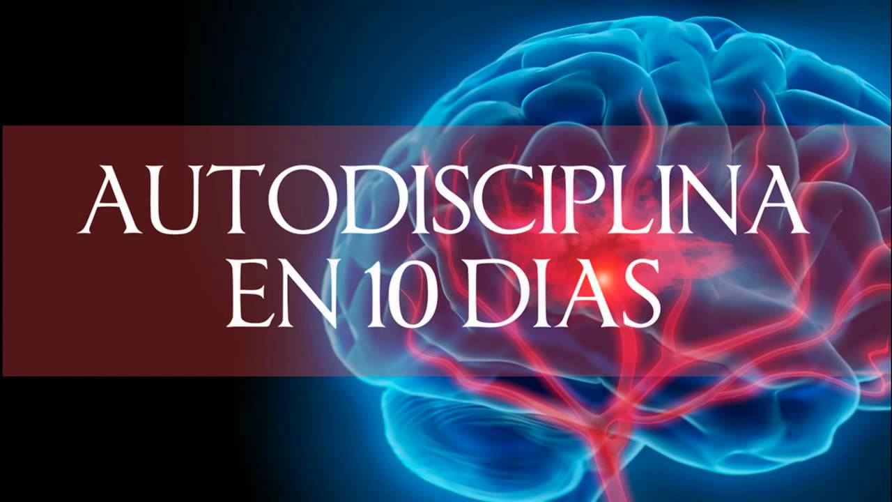 Autodisciplina en 10 días   Theodore Bryant