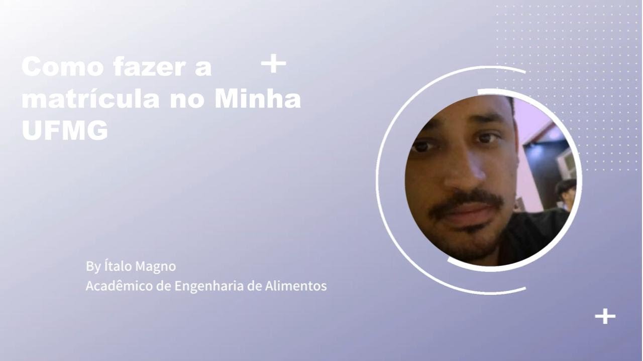 Como fazer a matr&iacute;cula no Minha UFMG?