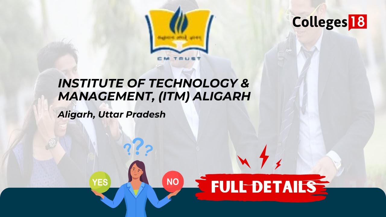 Exploring Institute of Technology & Management, (ITM) Aligarh