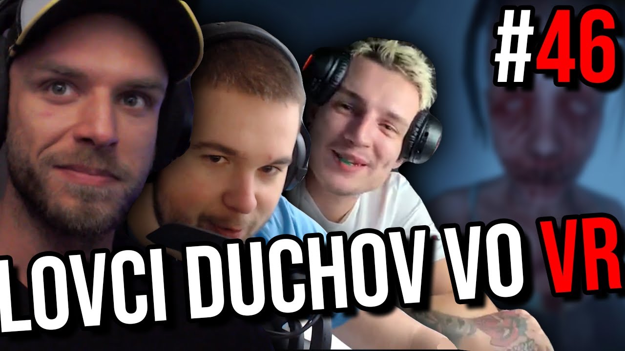 RESTT REDY A PIKÉR LOVIA DUCHOV VO VR  │  PHASMOPHOBIA #46  │  4.2.2021