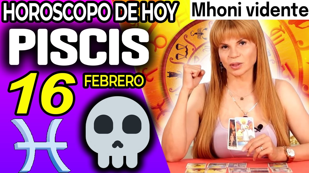 PISCIS ♓🔞UN HOMBRE FALLECIDO TE DEJA UNA HERENCIA ⚰️💵 Horóscopo De Hoy 16 De Febrero 2026 | Mhoni