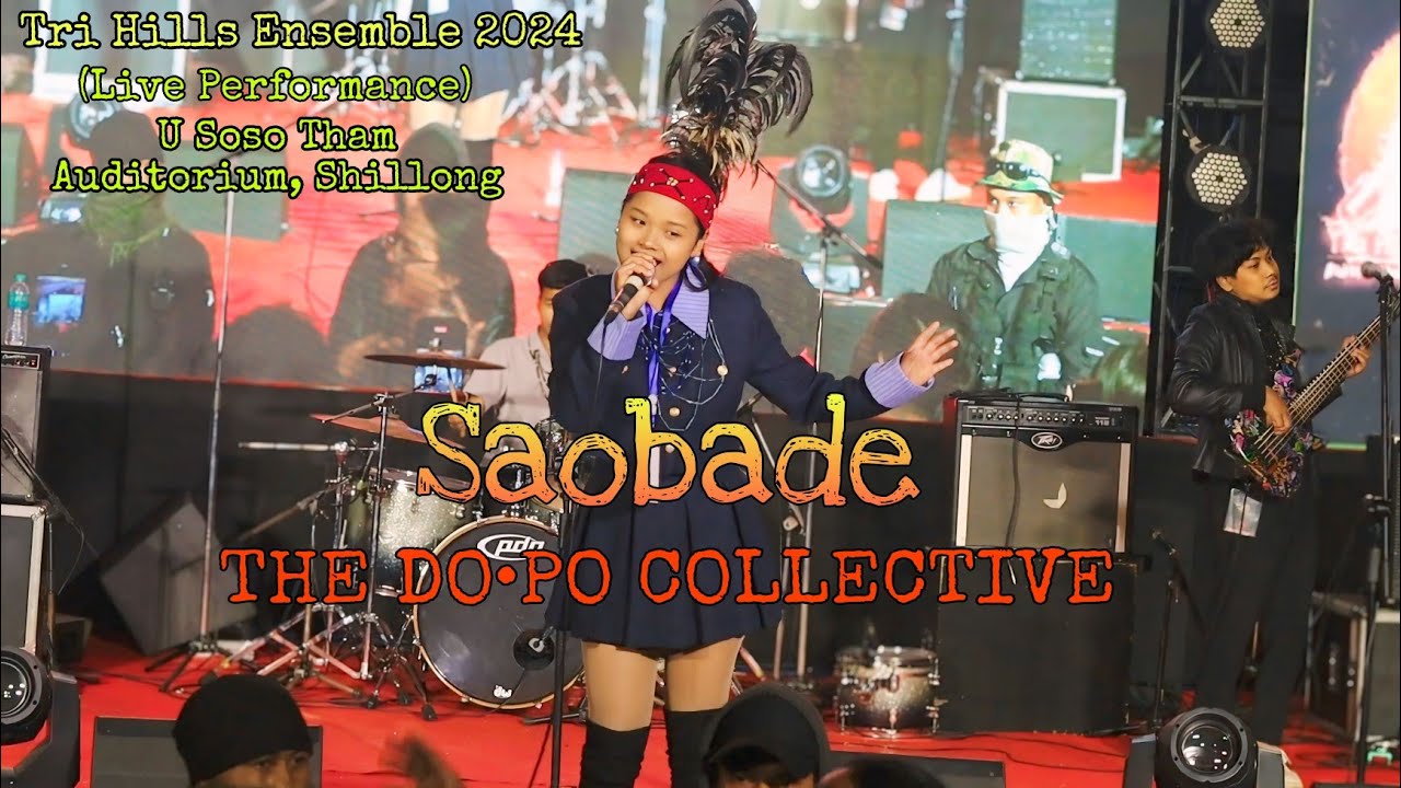 SAOBADE - THE DO•PO COLLECTIVE - (LIVE PERFORMANCE) Tri Hills Ensemble 2024 ,Shillong | 22-11-2024.