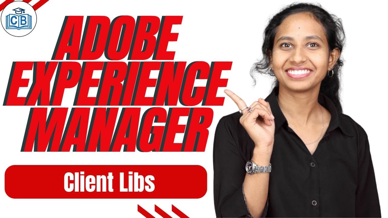 Client libs in Adobe Experience Manager | Adobe Experience Manager Online Training | CyberBrainer