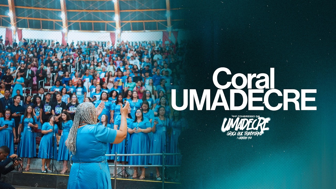 CORAL UMADECRE | JOAO VIU UMADECRE