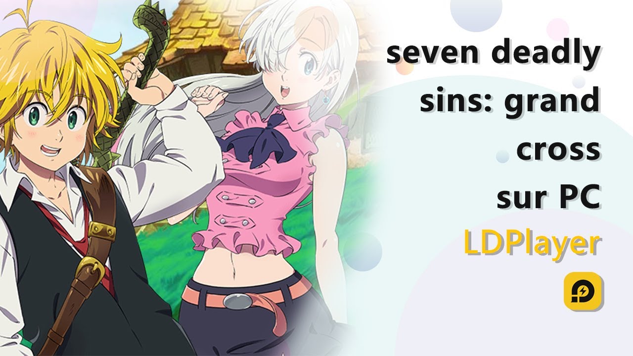 Comment installer Seven Deadly Sins: Grand Cross sur PC | 7DS GC