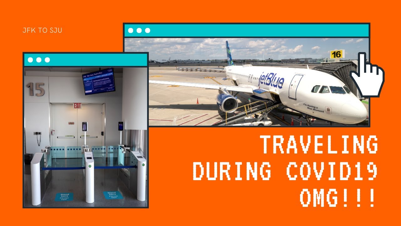 Traveling During Covid19 - NYC JFK to San Juan PR, SJU - Isla Verde