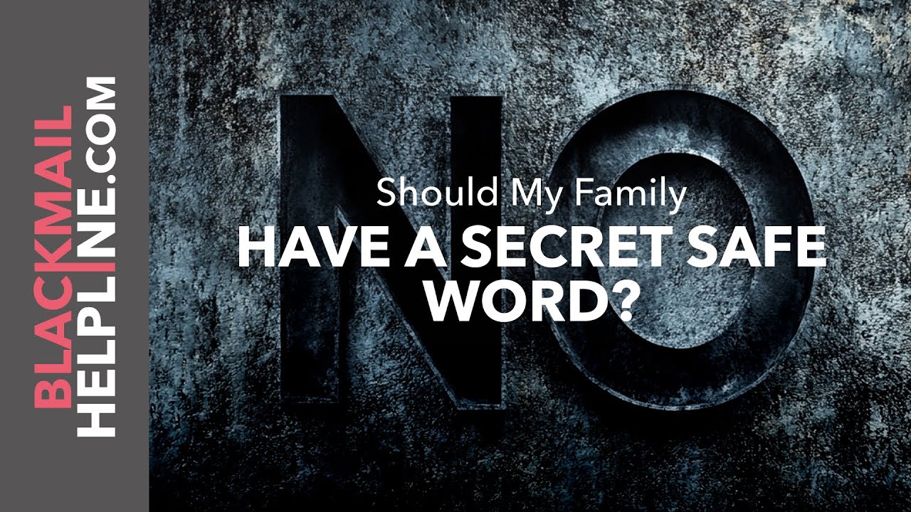 Should My Family Have a Secret Safe Word?