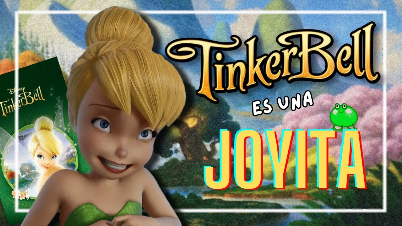 TINKERBELL es MEJOR de lo que recuerdas