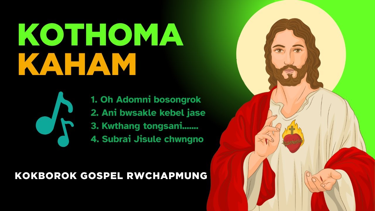 Kothoma Kaham Kokborok Rwchapmung | Kokborok Gospel Song |