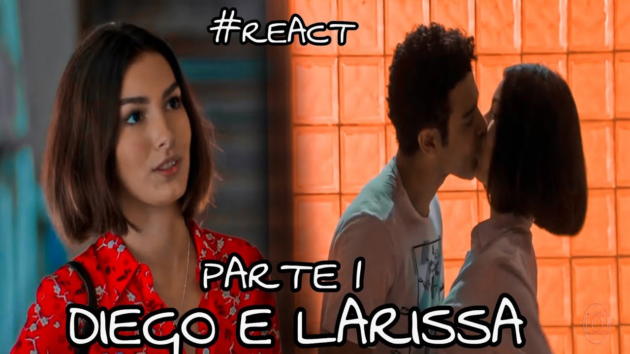 A HISTÓRIA DE DIEGO E LARISSA | PARTE 1 ( Comentada )