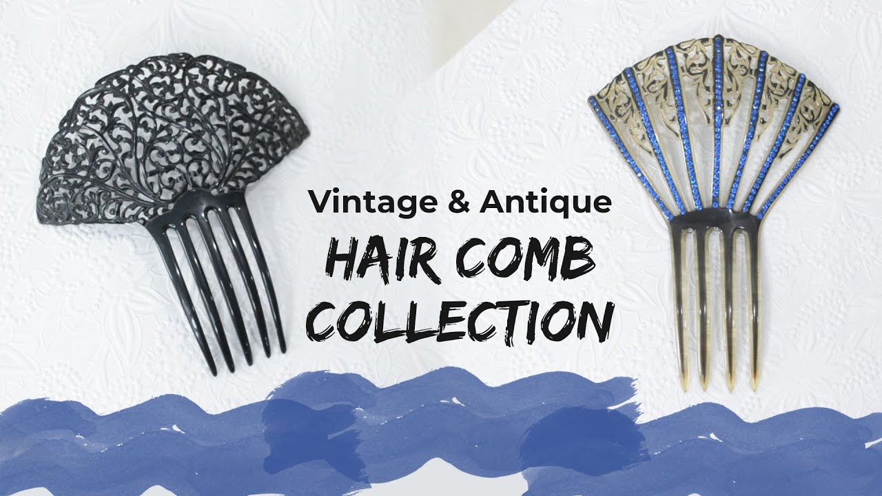 Vintage & Antique Hair Combs // Collections Management
