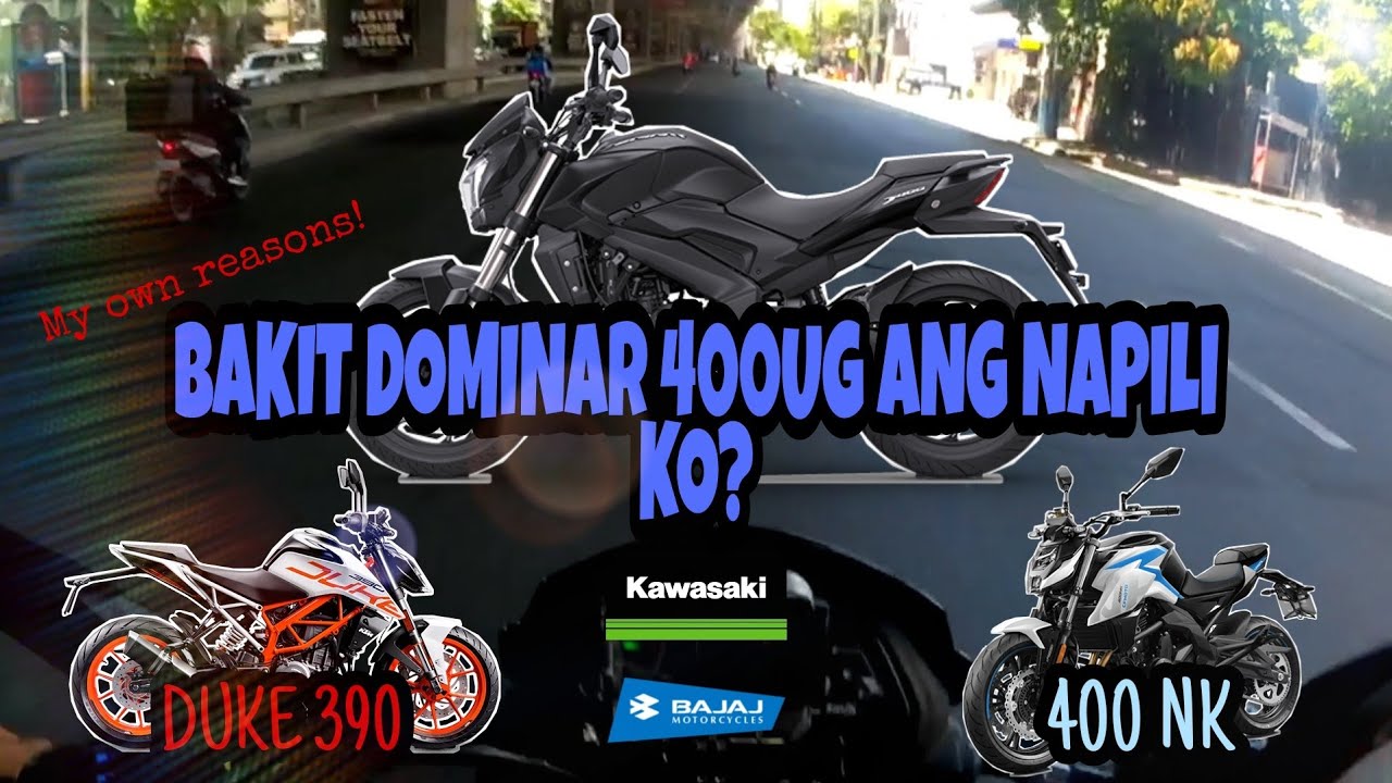 BAKIT KO NAPILI ANG DOMINAR 400 UG KAYSA SA 400NK AT DUKE 390 | RIDE WITH COMFORT