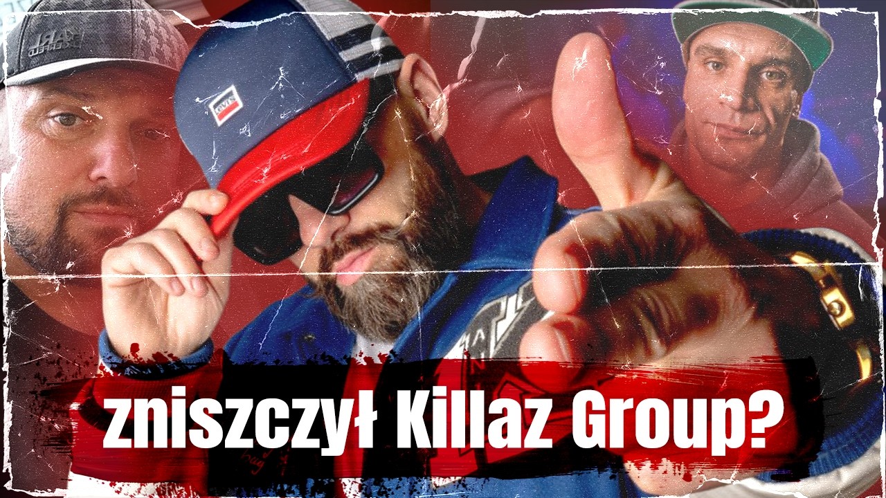 Jak sukces donGURALesko zniszczył Killaz Group?