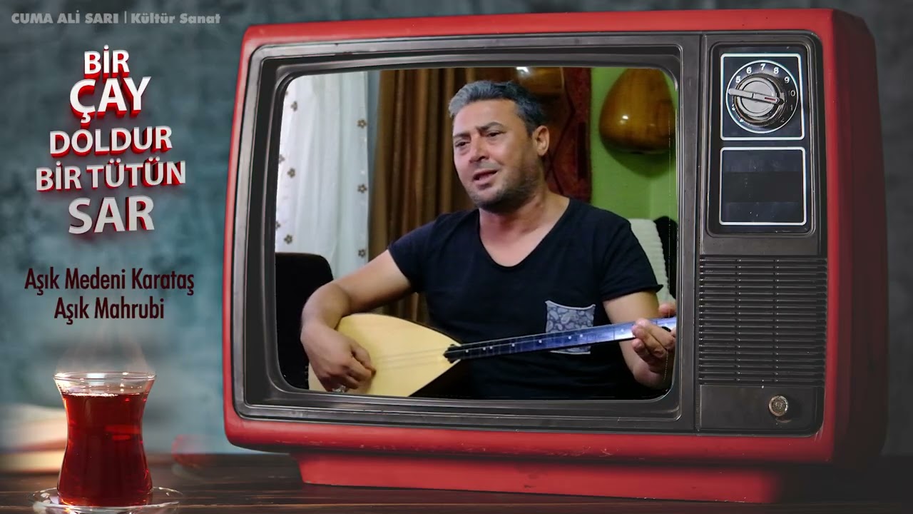 Bir çay doldur | Aşık Medeni Karataş - Aşık Mahrubi söylüyor