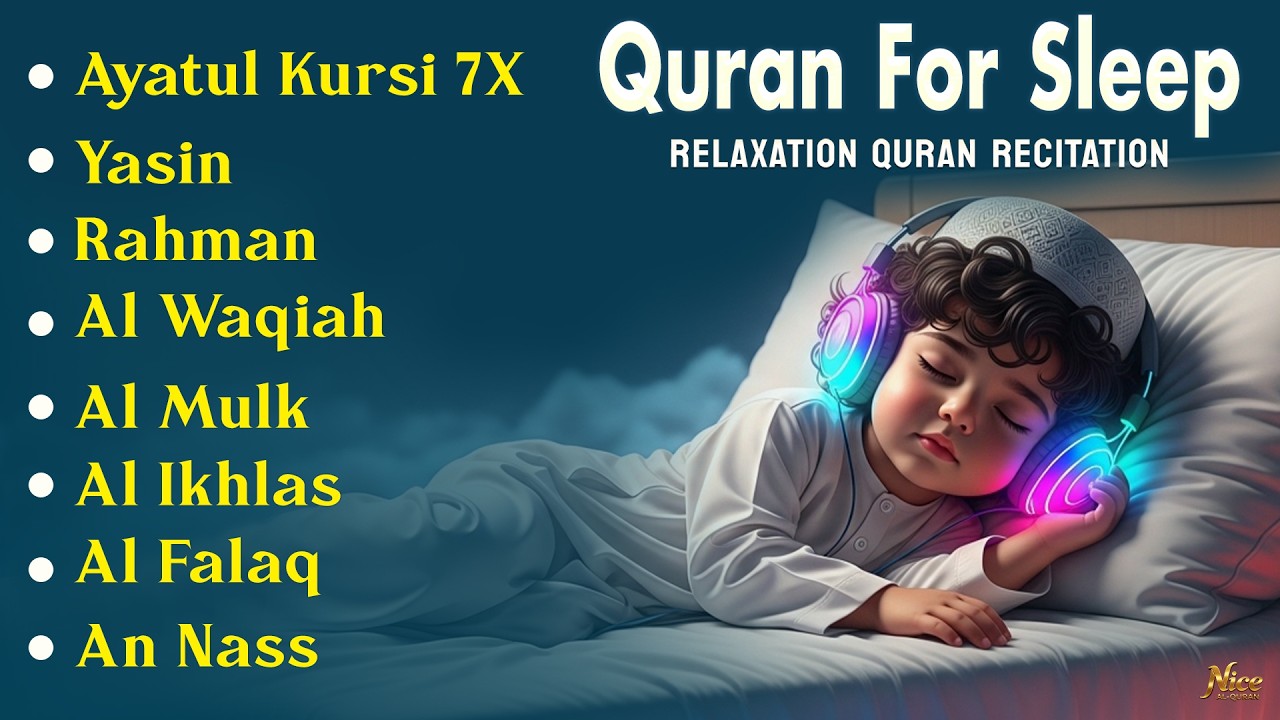 Night Quran Recitation for Deep Sleep and Inner Peace, Ayatul Kursi Yasin Rahman Waqiah Mulk