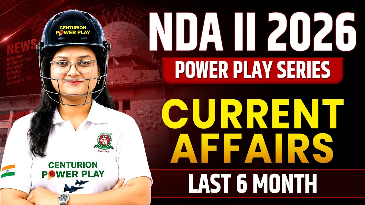 NDA 2 2026 GAT (Current Affairs) 🔥 | Last 6 Months Current Affairs One Shot Revision #nda #ndagat