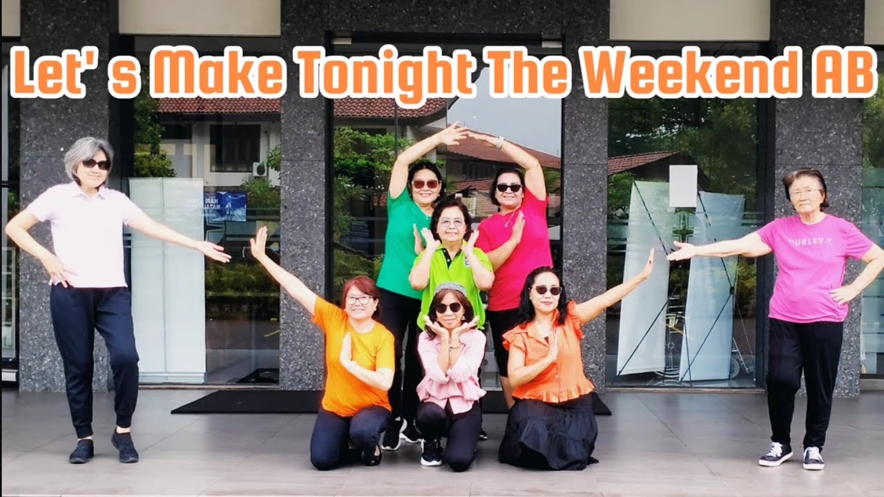 LET'S MAKE TONIGHT THE WEEKEND AB - LINE DANCE Chor : Jayce Smith ( USA ) Januari 2026
