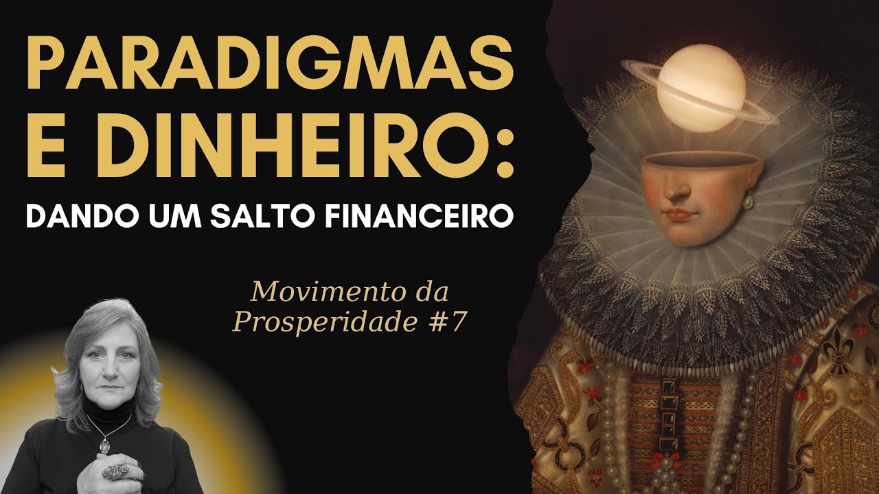 PARADIGMAS E DINHEIRO: COMO DAR UM SALTO FINANCEIRO | Mabel Cristina Dias