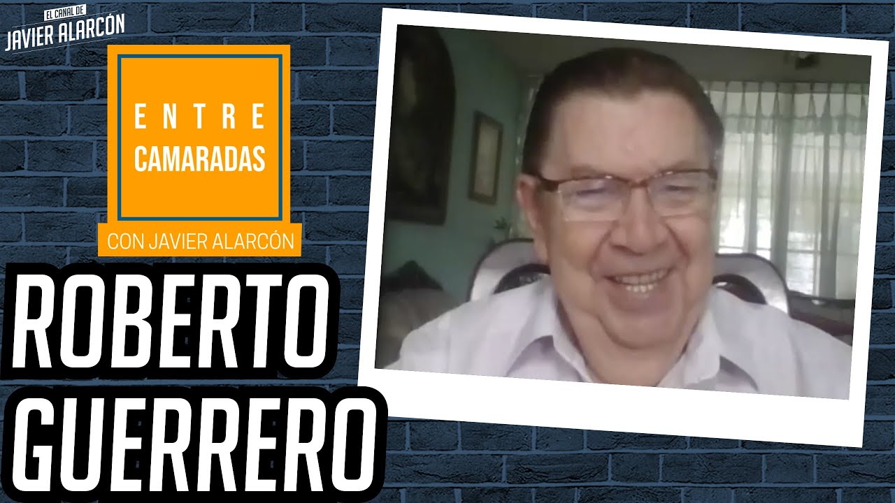 ROBERTO GUERRERO y JAVIER ALARCÓN | Entrevista completa | Entre Camaradas