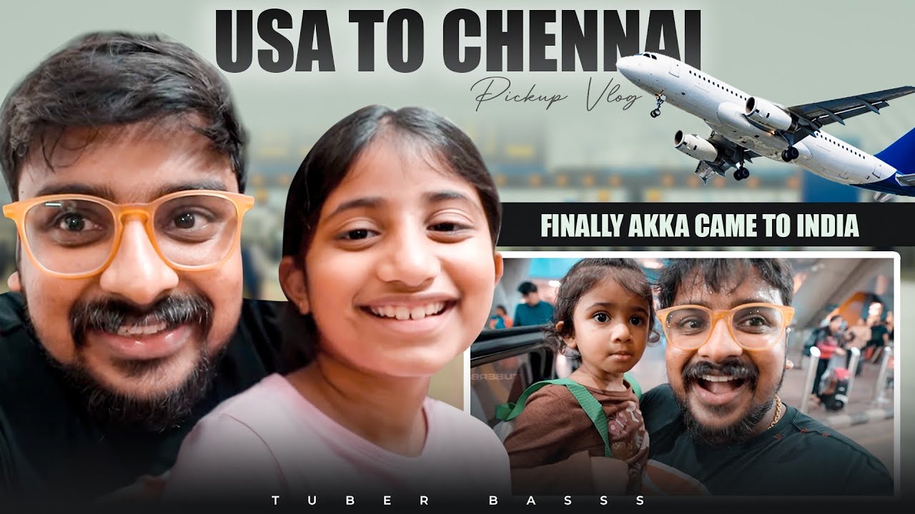 Welcome To India😍Meeting Akka Ponnu For 1st Time❤️ Emotional Family Reunite🔥Tamil Vlogs🥰