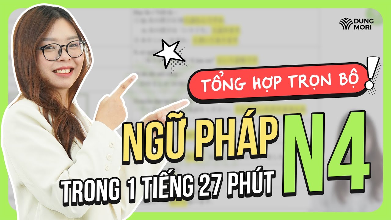 Tổng hợp trọn bộ ngữ pháp N4 đầy đủ nhất