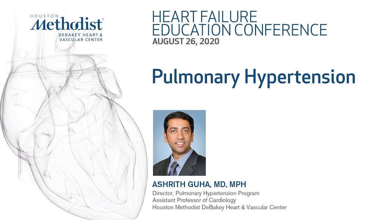 Pulmonary Hypertension (Ashrith Guha, MD) August 26, 2020