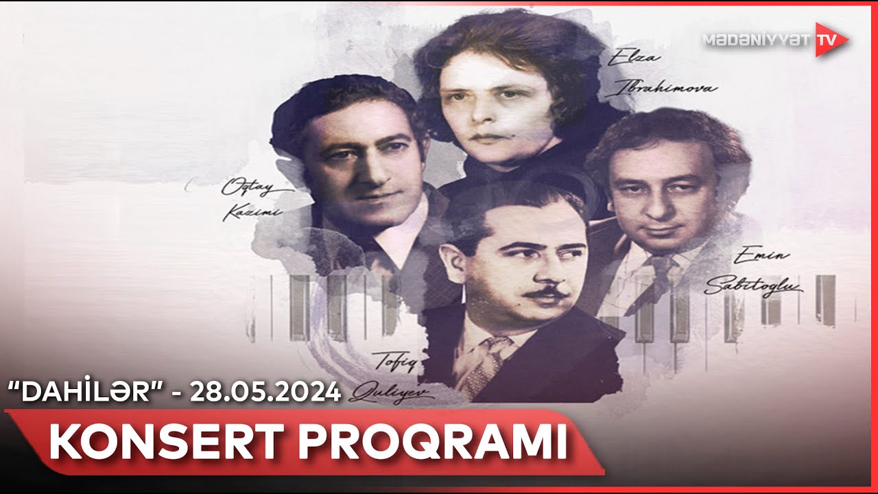 “Dahilər” konsert proqramı | 28.05.2024