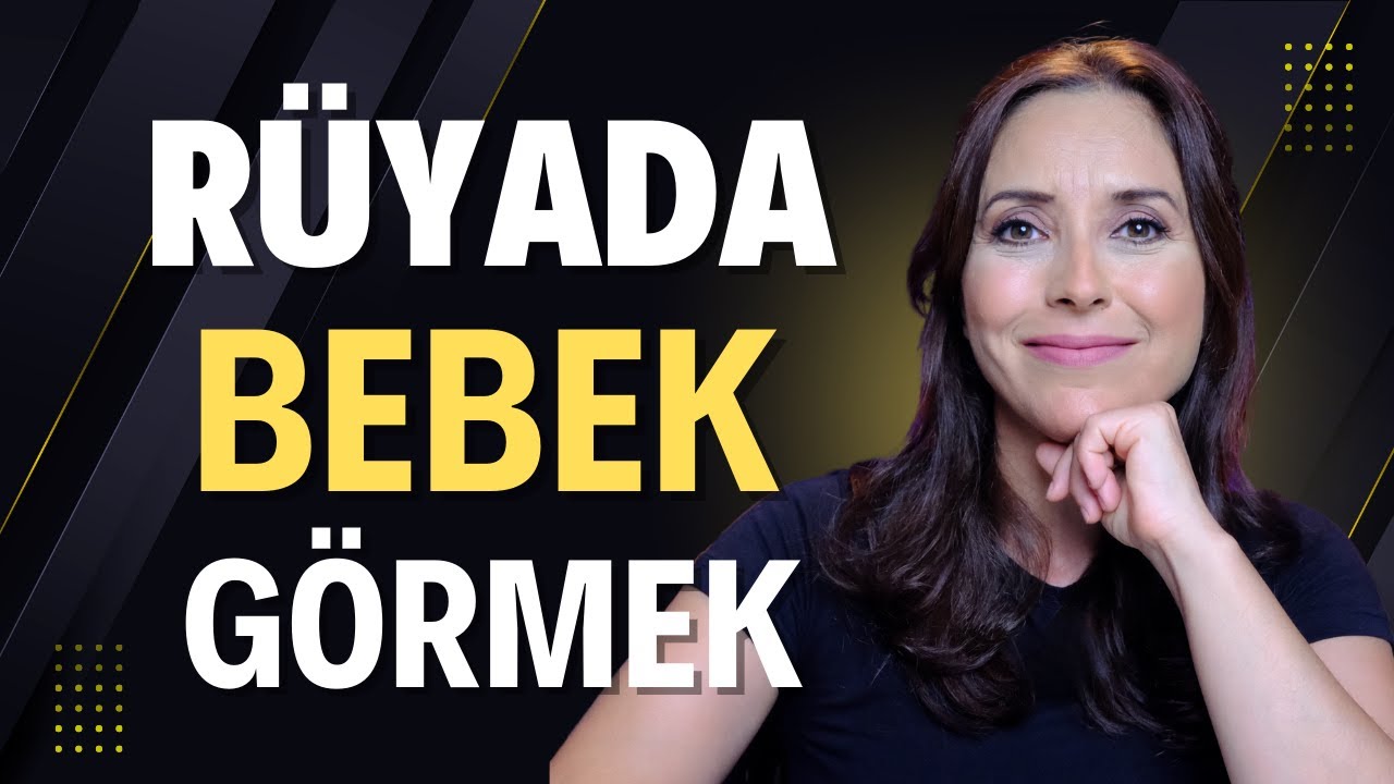 Rüyada Bebek Görmek Ne Anlama Gelir? Detaylı Yorum ve Rüya Tabiri