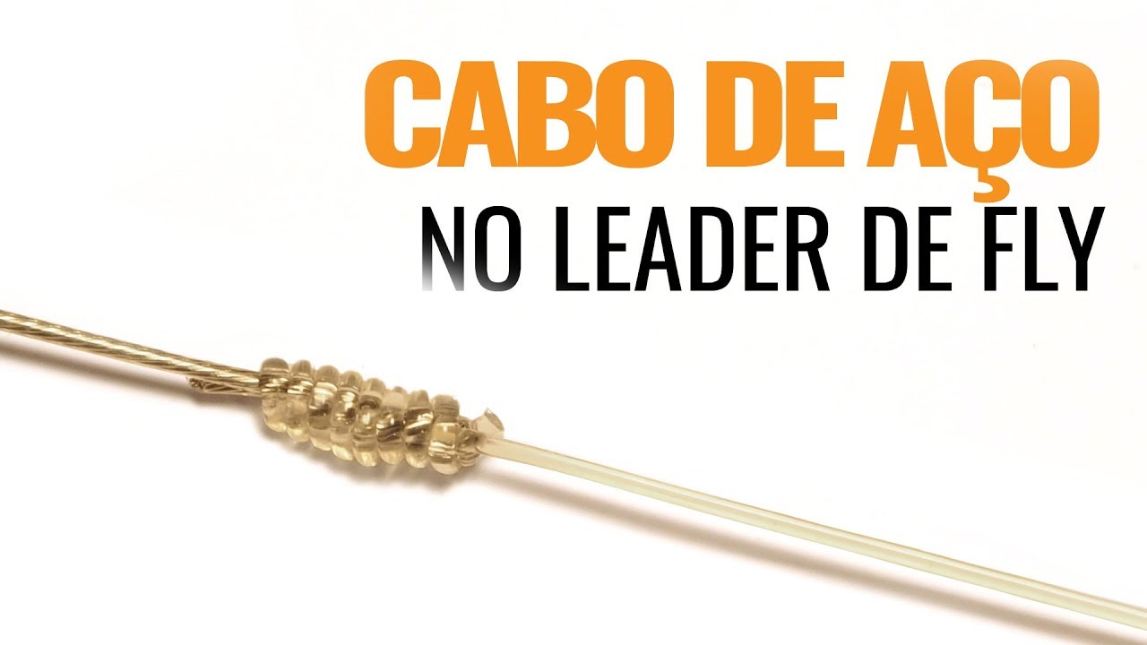 Como fazer o nó Albright para unir o Leader de Fly ao Cabo de Aço - Dicas de Fly Fishing