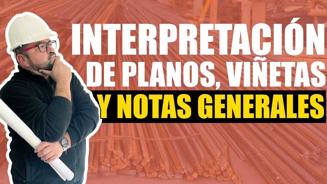 ¿Qué es la Viñeta y el Plano de Notas Generales? | Interpretación de Planos para Constructores