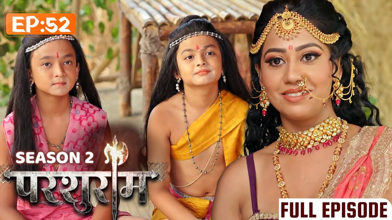 PARSHURAM SEASON 2 | EPISODE 52 | परशुराम कथा | Kunal Singh Rajput, Ishita Ganguly