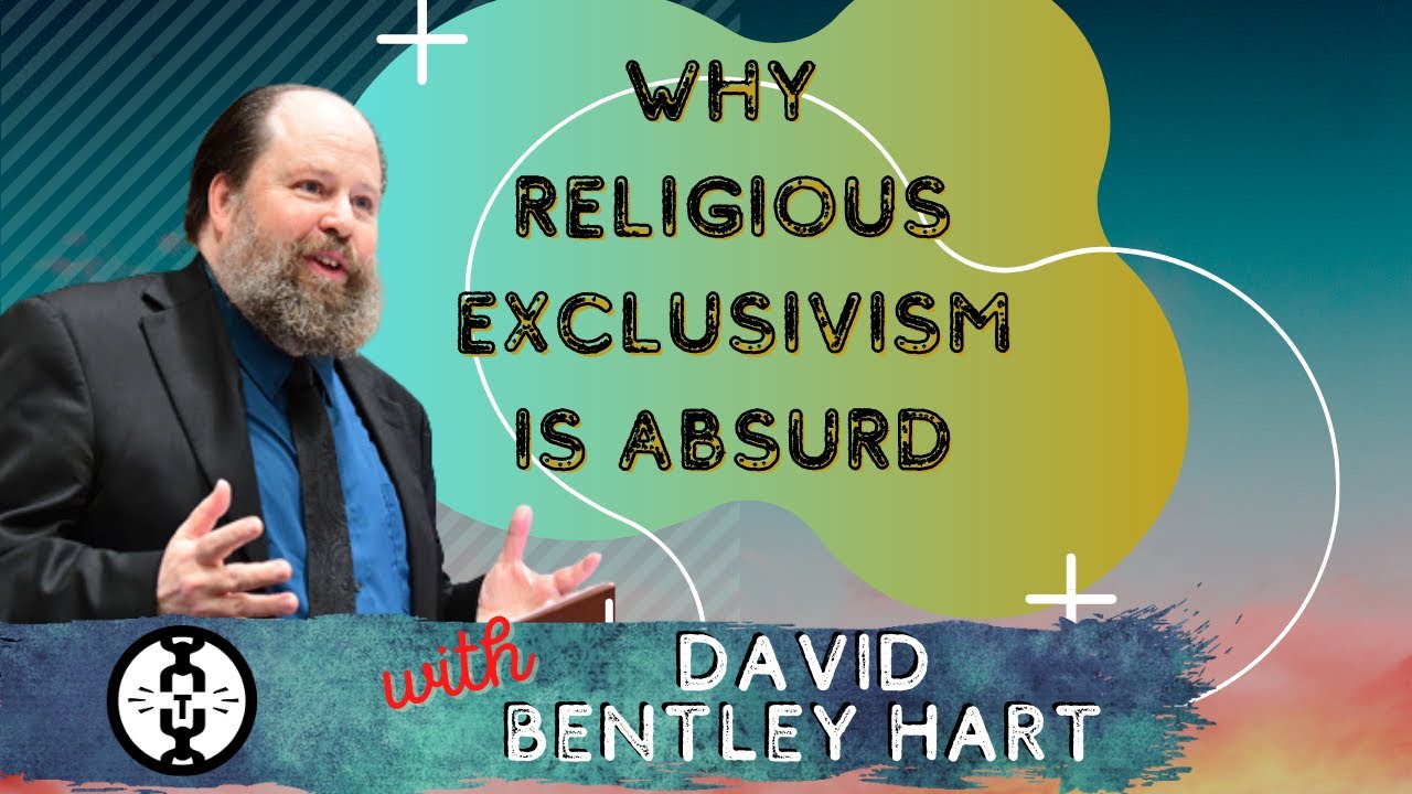 The Relationship Between Christianity and Other Religions with David Bentley Hart