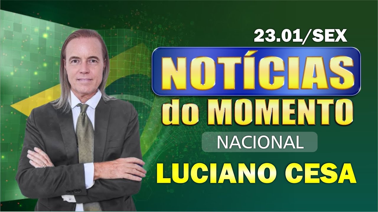 23 jan, NOTÍC. NACIONAL. LUCIANO CESA  Compartilhem!