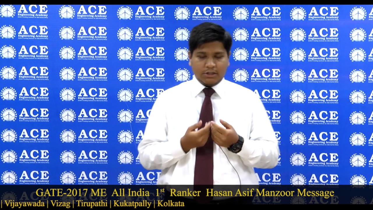 GATE 2017 ME  All India  1st  Ranker  Hasan Asif Manzoor Message