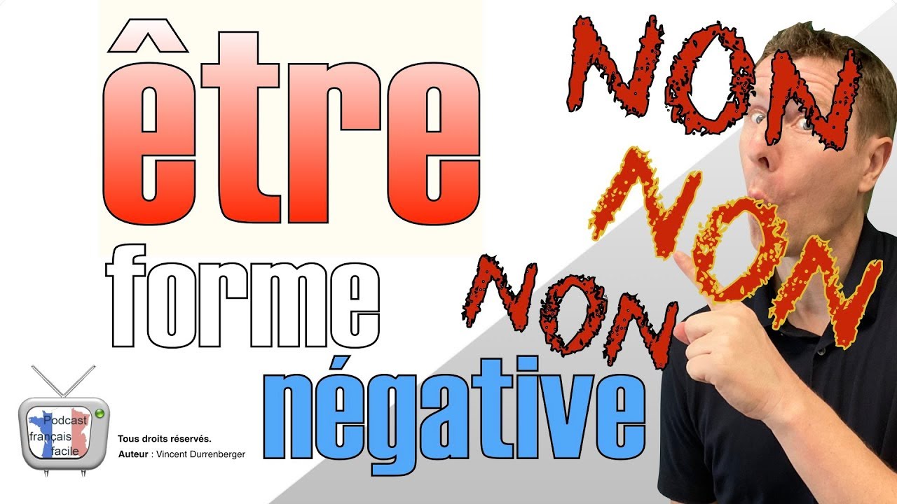 français facile leçon verbe être forme négative