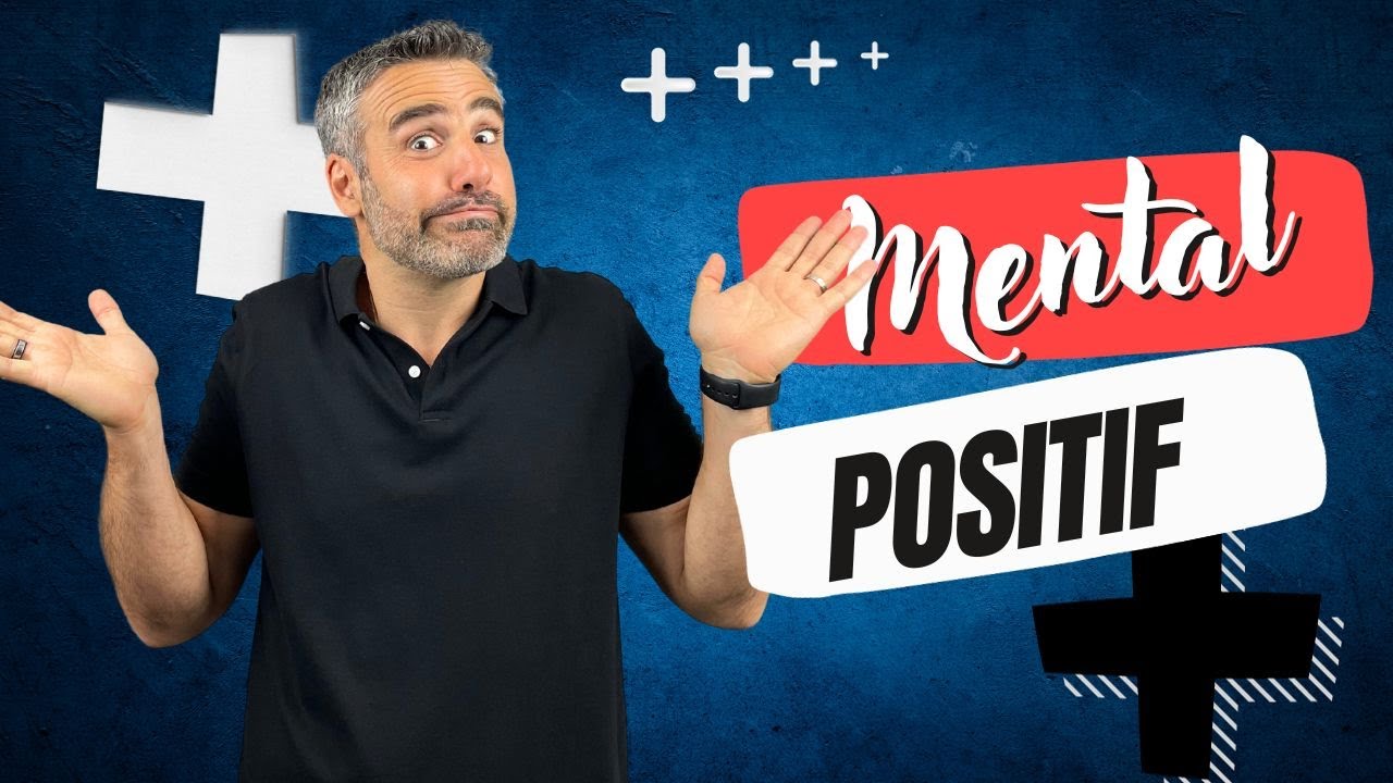 L'importance d'un mental positif