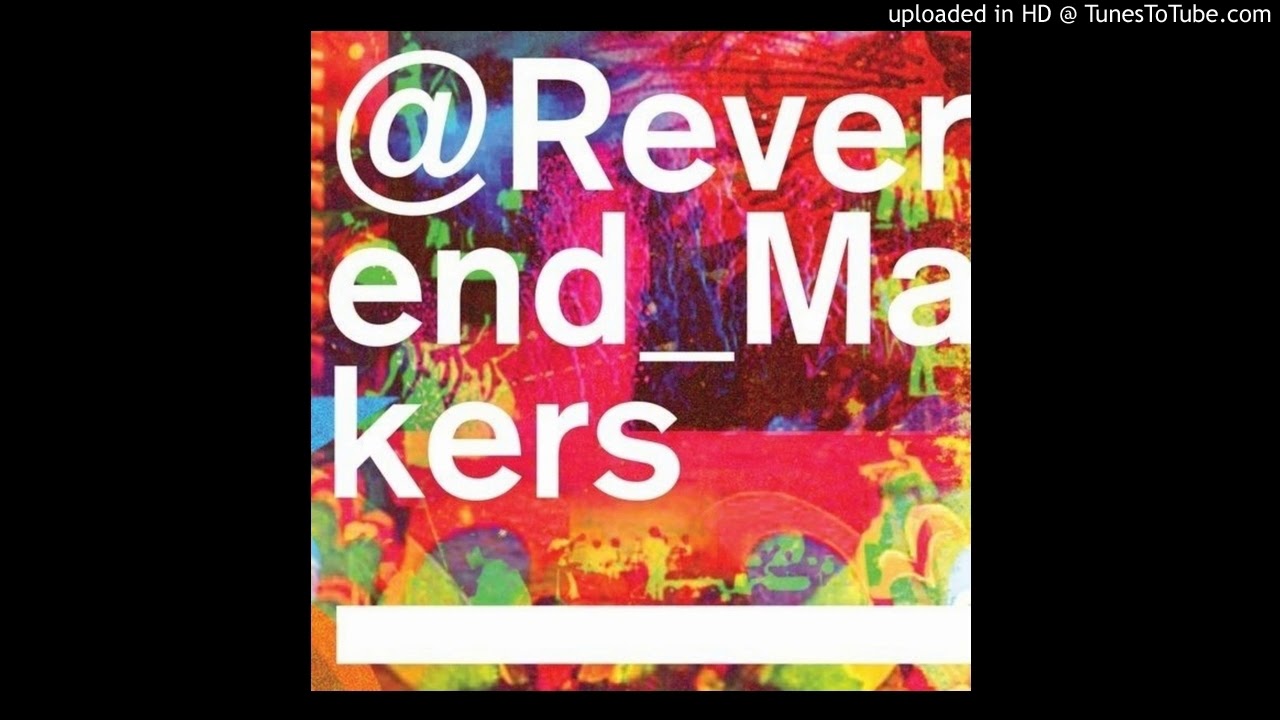 Reverend & the Makers — MDMAzing ft Howard Marks (extended single version)