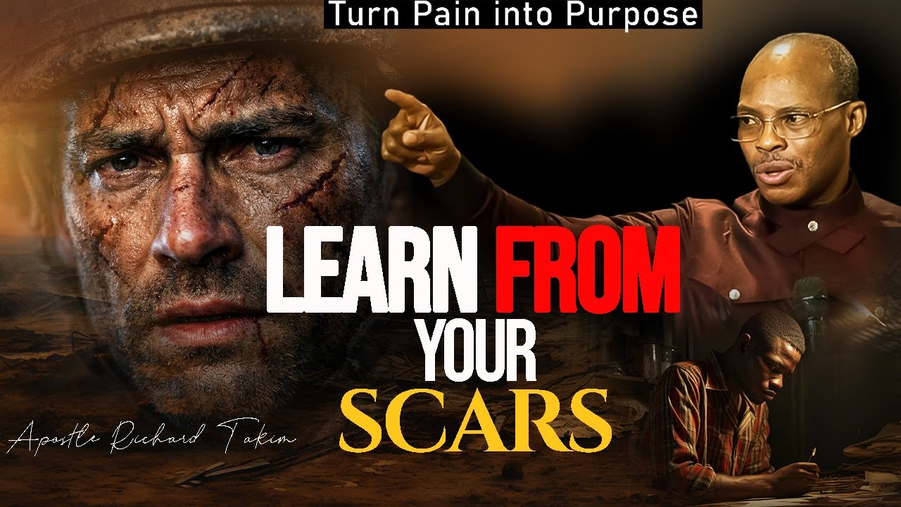 Learn from your Scars, Your Pain was Never a Waste || Apostle Takim