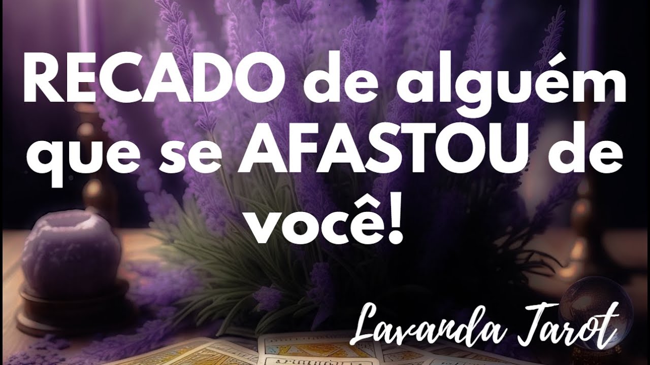 #tarot 💜🪻RECADO de alguém que se AFASTOU de você!💜🪻