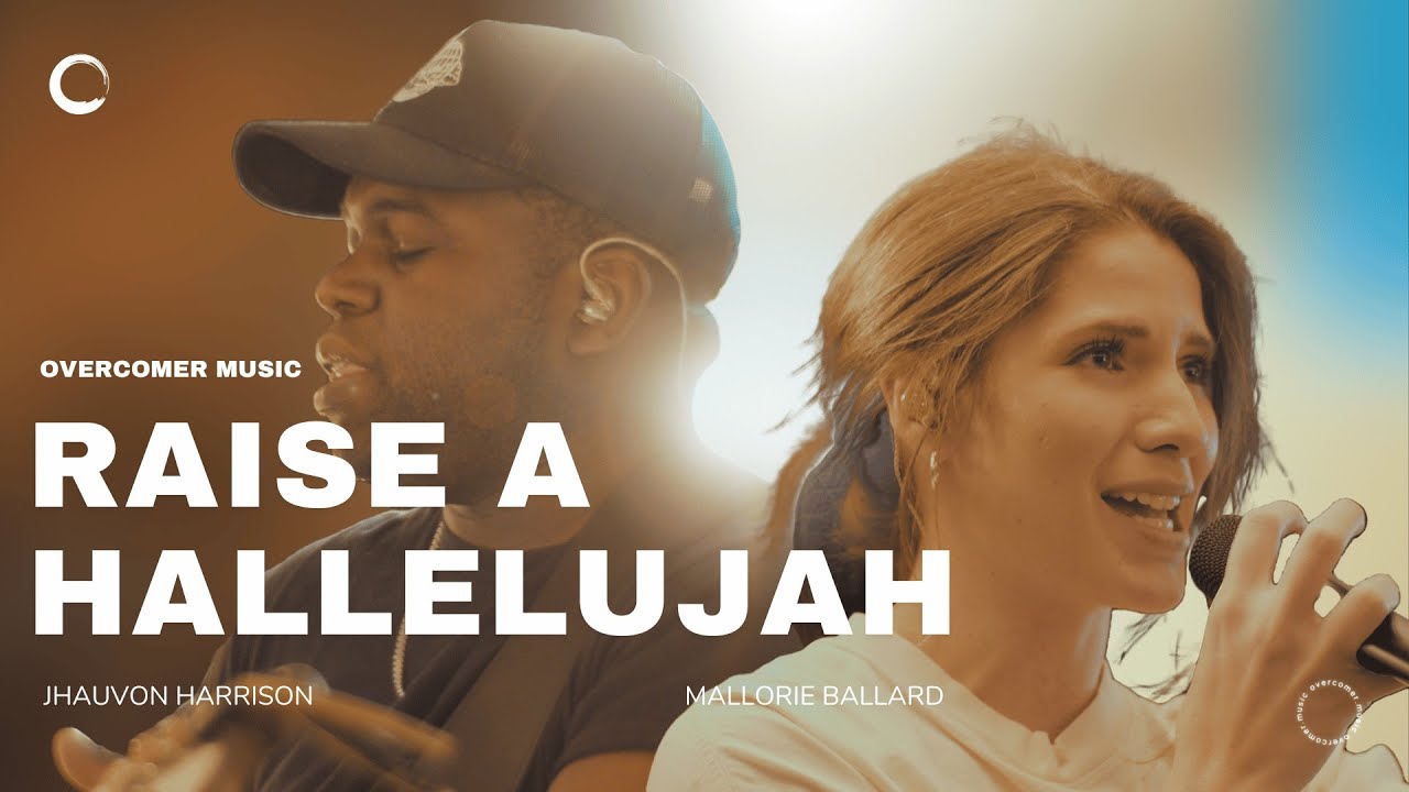 Raise a Hallelujah (Live) - Mallorie Ballard, Jhauvon Harrison & Overcomer Music | Worship Moment