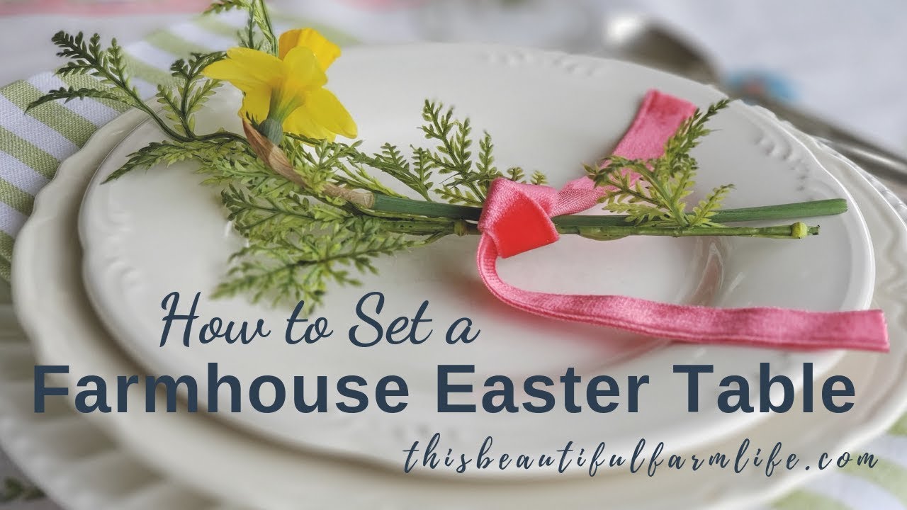How to Set a Farmhouse Easter Table