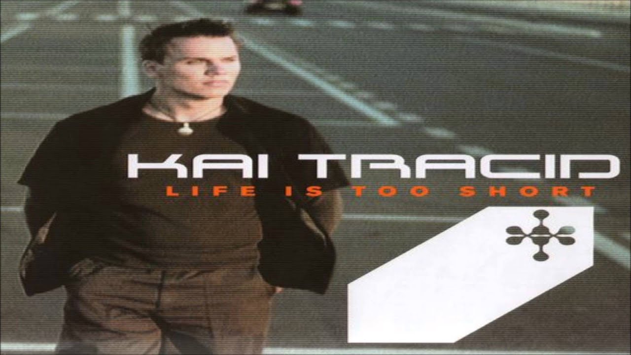 Kai Tracid - Life Is Too Short (Energy Mix) [Tracid Traxxx]