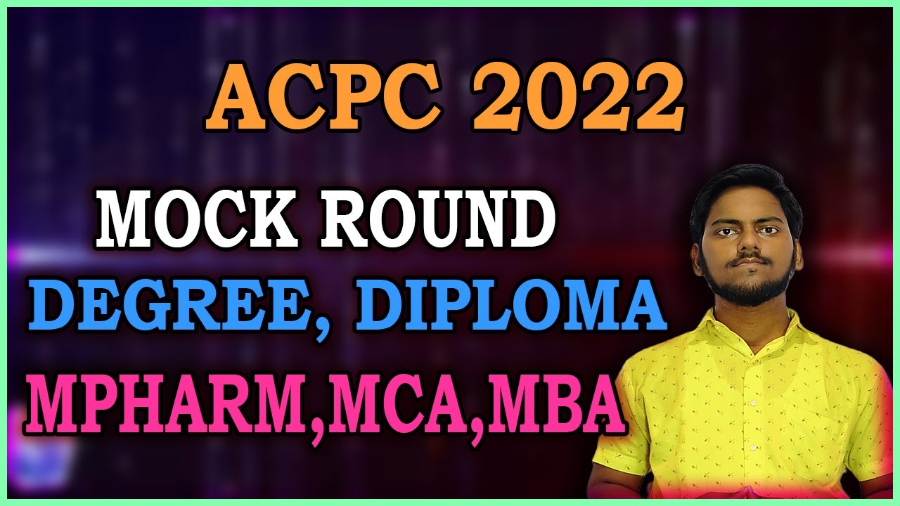 ACPC 2022 MOCK ROUND INFORMATION FOR BE, DEGREE , DIPLOMA,MBA , MCA , MPHARM, BPAHRM IN HINDI